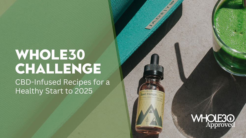 Whole30 Challenge 2025: CBD-Infused Recipes